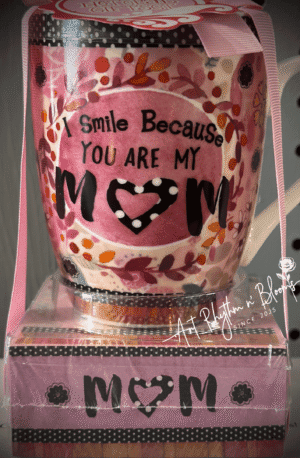 I Smile Because You Are My Mom